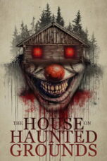 Film The House on Haunted Grounds 2026 Nonton film The House on Haunted Grounds (2026) - Pusatmovie21